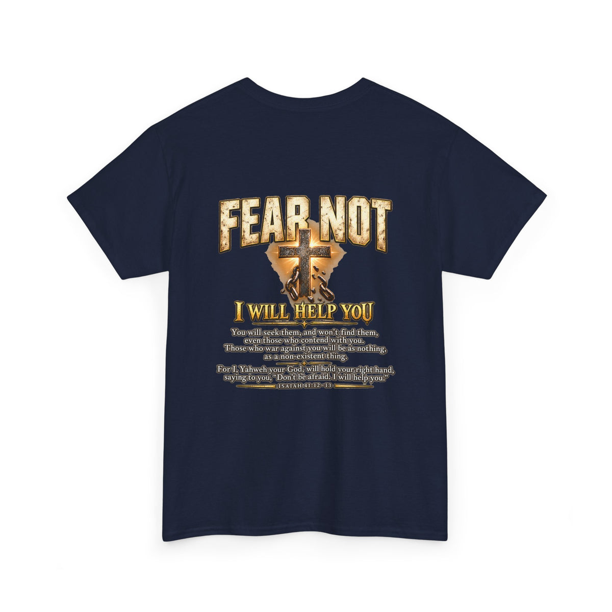 Fear Not, I Will Help You — Isaiah 41:12–13 Christian T-Shirt