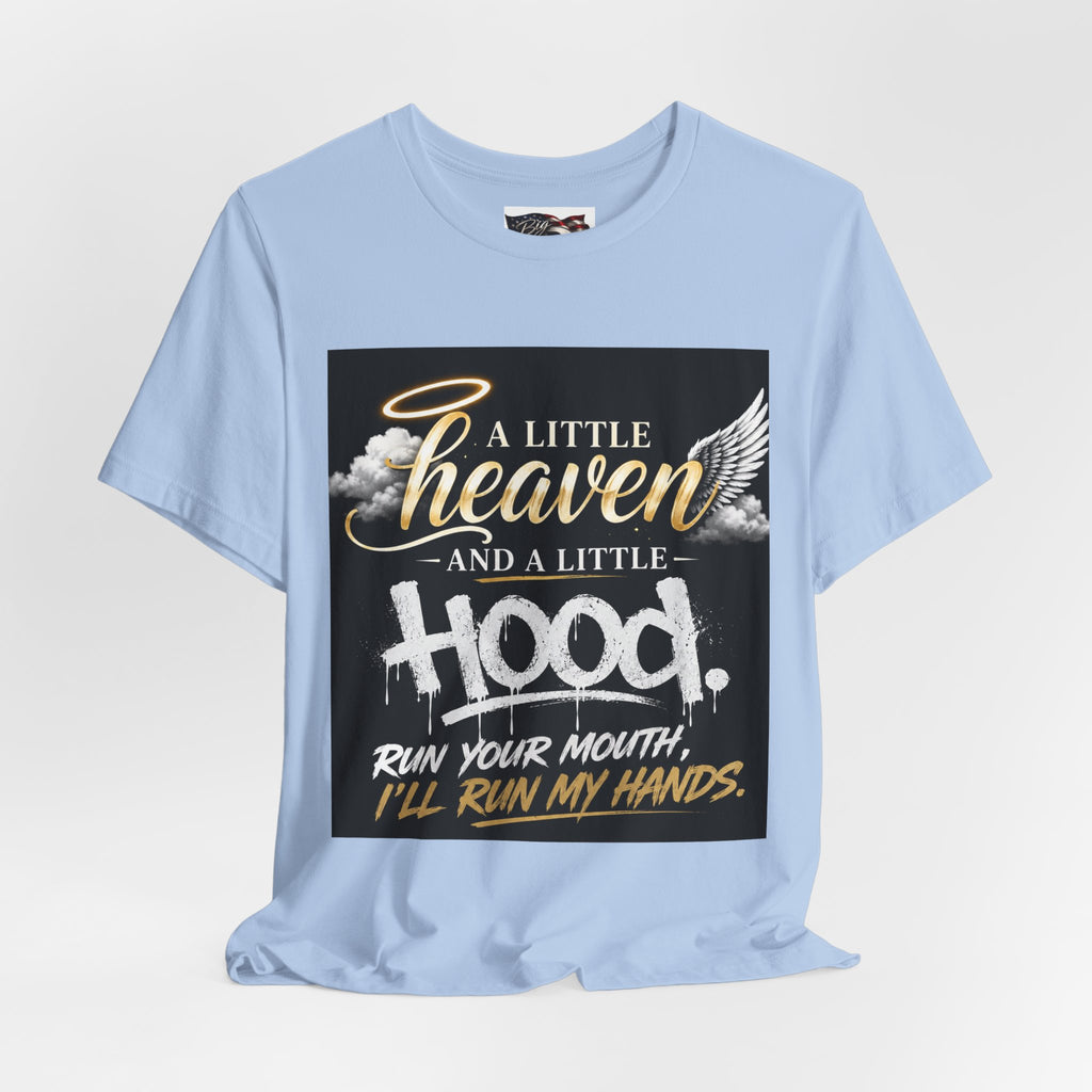 A Little Heaven and a Little Hood T-Shirt | Script Angel Wings Graphic, Bold Street Quote