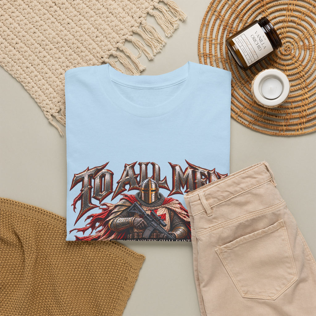 To All Men — Isaiah 40 Christian Warrior T-Shirt