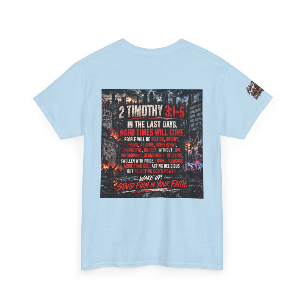 2 Timothy 3:1–5 — In the Last Days Christian Graphic T-Shirt