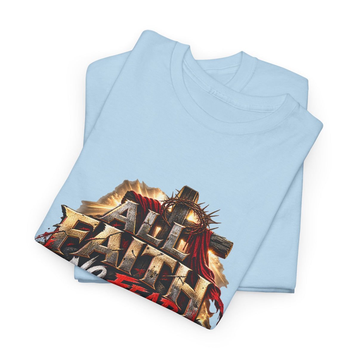 Faith No Fear Christian Graphic T-Shirt