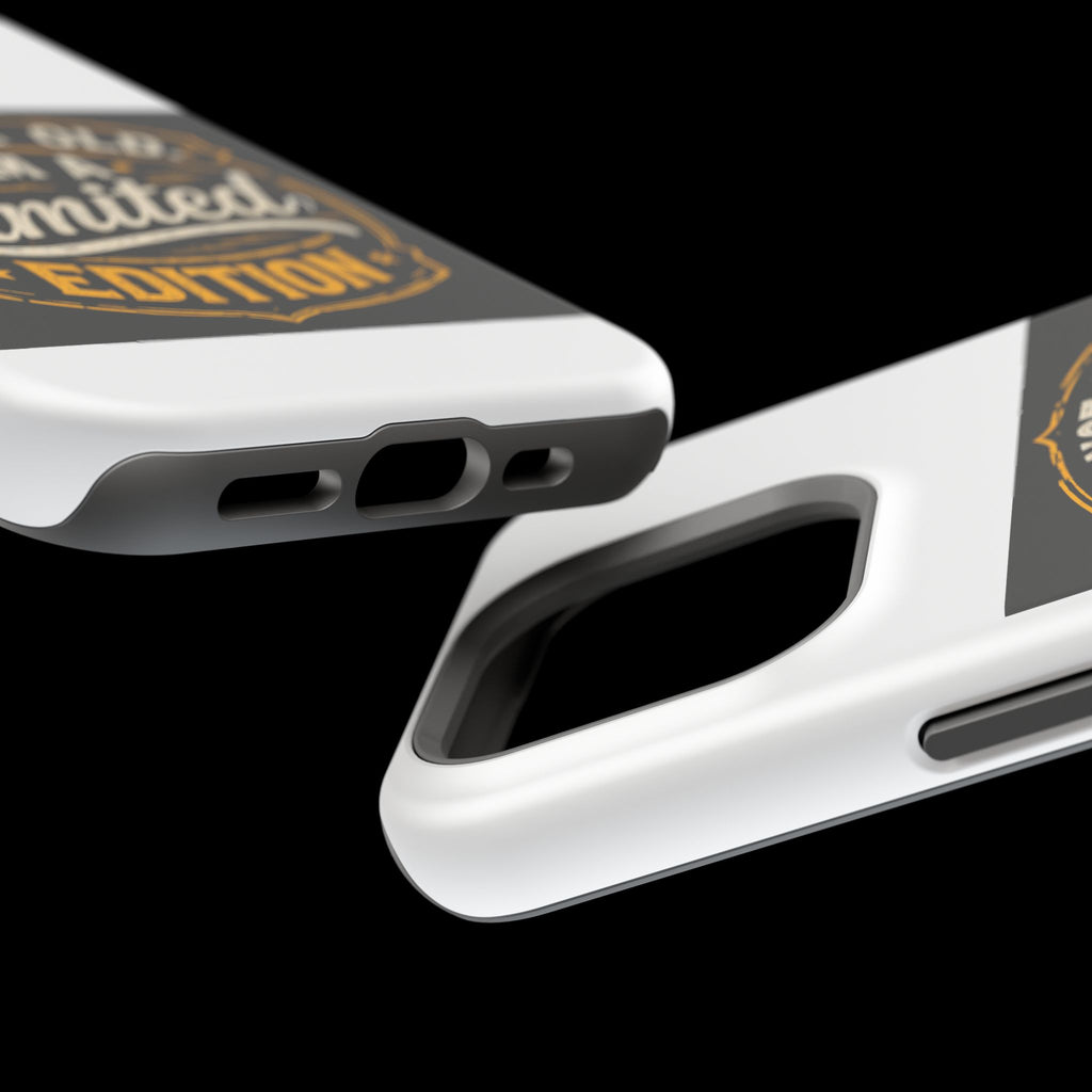 I’m Not Old I’m A Limited Edition Phone Case | Magnetic Impact-Resistant Case