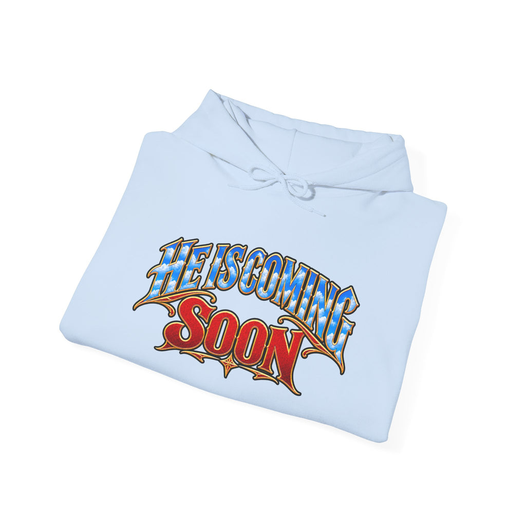 He Is Coming Soon Christian Hoodie – Front, Back & Sleeve Design