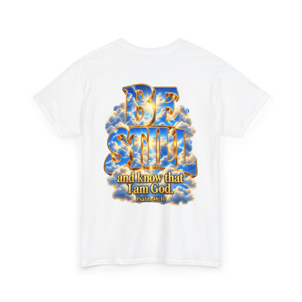 Be Still and Know — Yahweh Christian T-Shirt