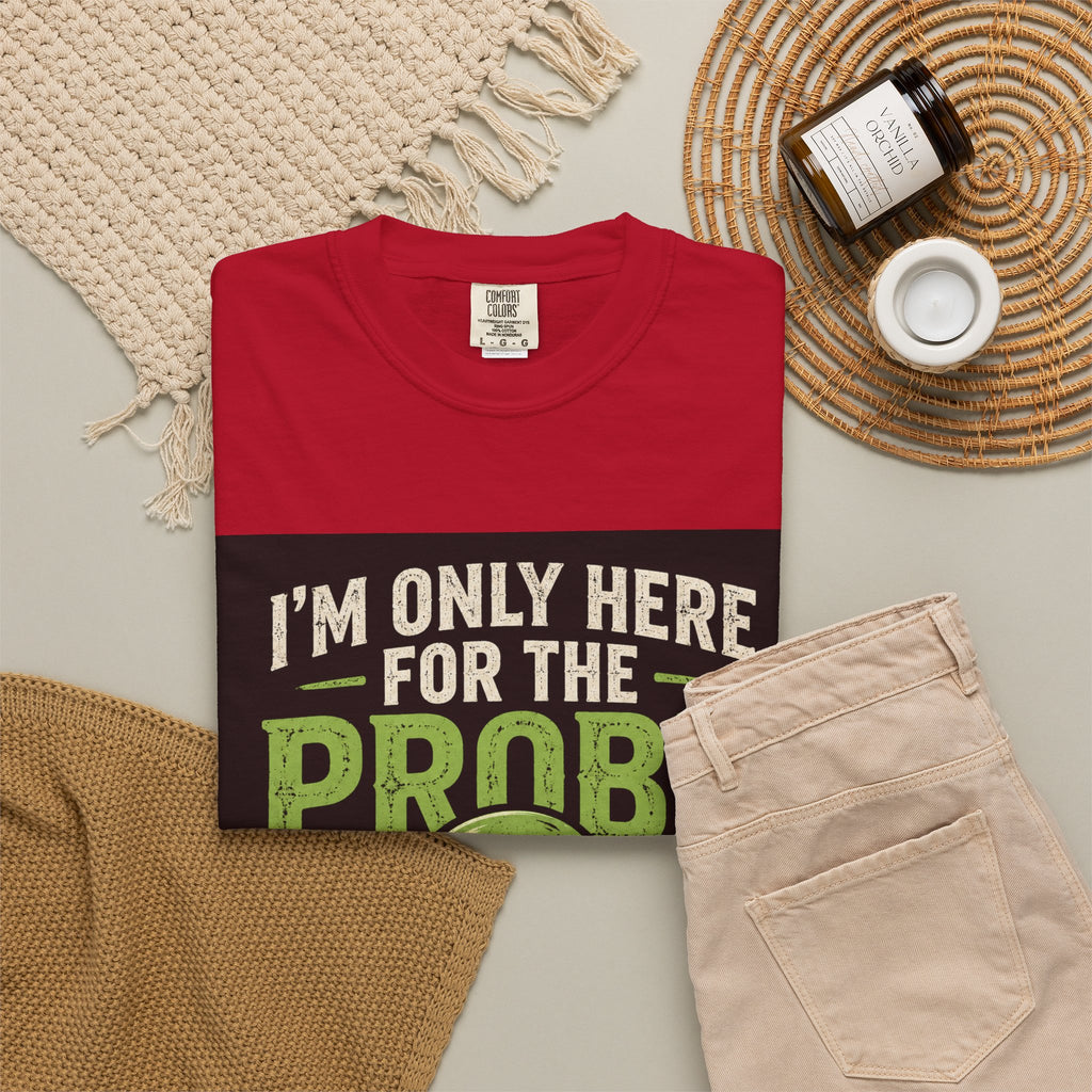 I'm Only Here for the Probe Alien T-Shirt | Funny UFO Graphic Tee