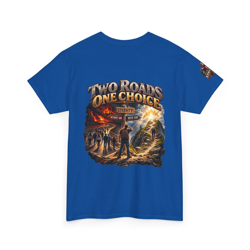 Two Roads One Choice T‑Shirt — Christian Cross Faith Graphic Tee