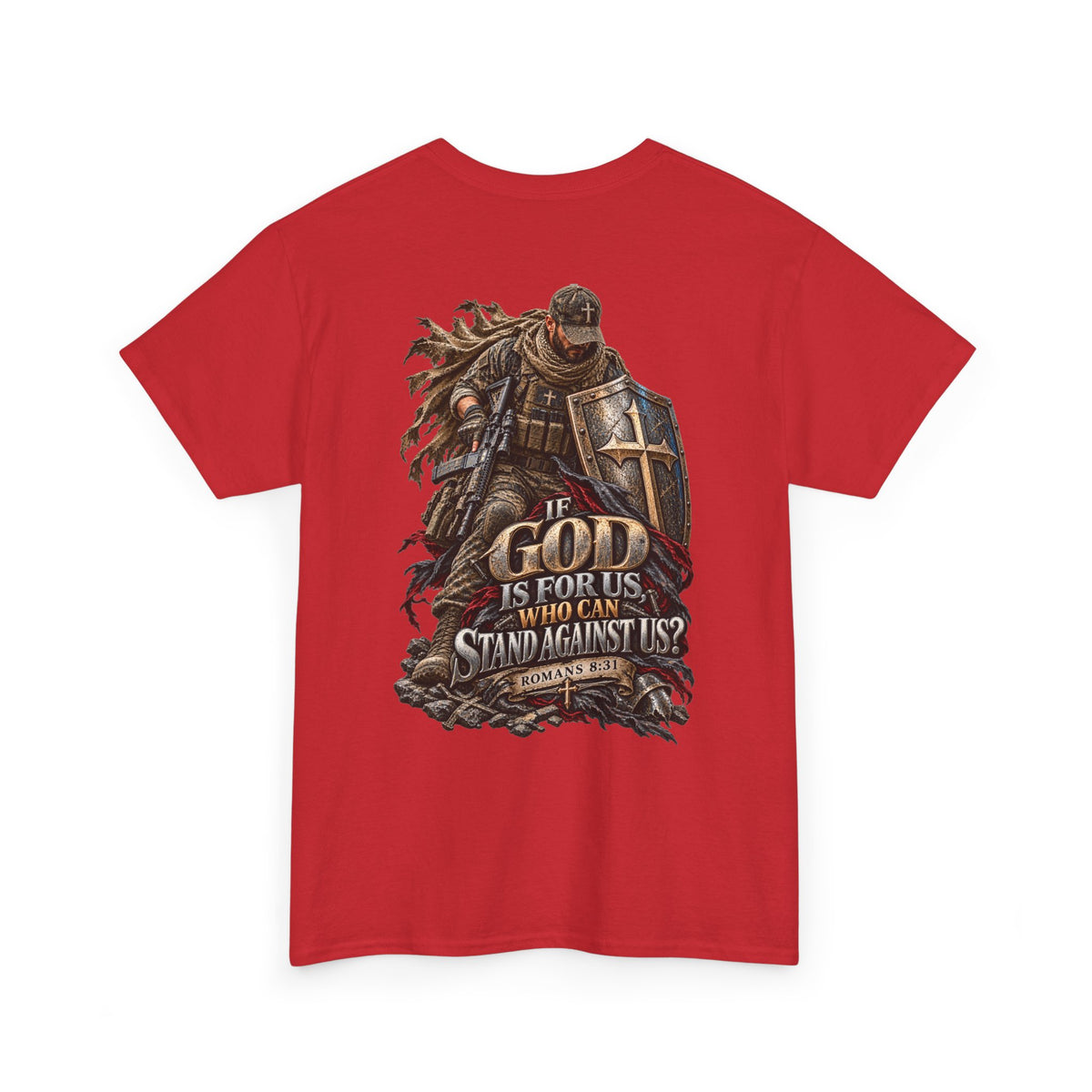 If God Is for Us — Romans 8:31 Christian Warrior T-Shirt