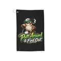 Putt Around & Find Out Golf Towel