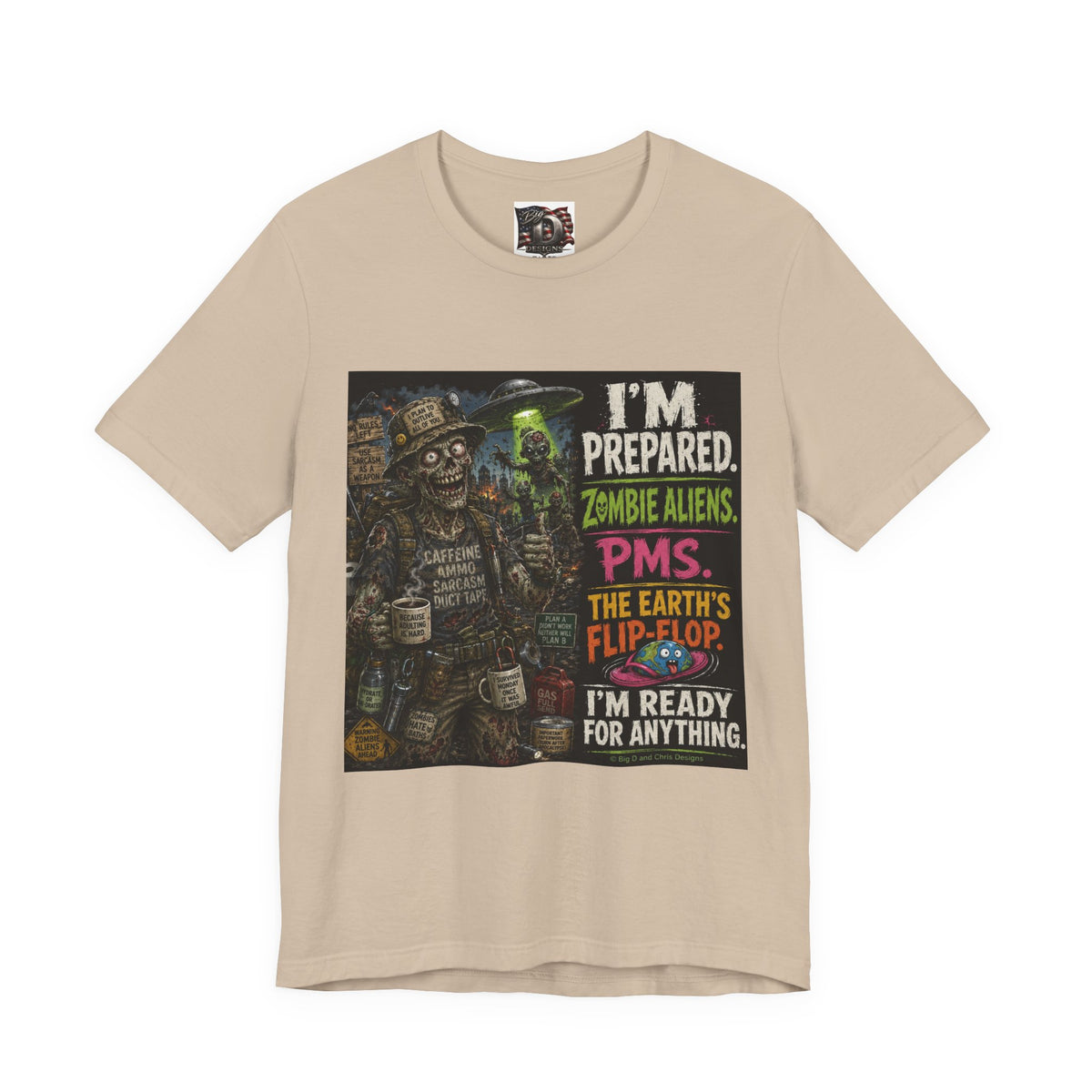 Funny Zombie Preparedness Tee | I'm Prepared Graphic T-Shirt