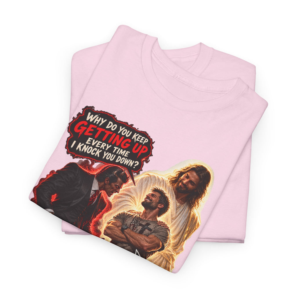 Keep Getting Up — Devil Comeback Christian T-Shirt