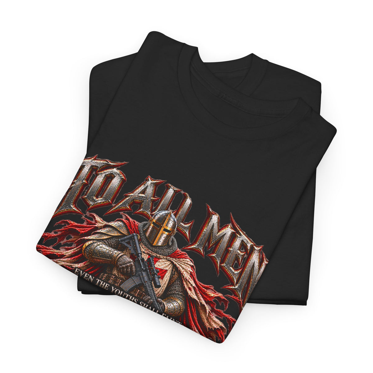 To All Men — Isaiah 40 Christian Warrior T-Shirt