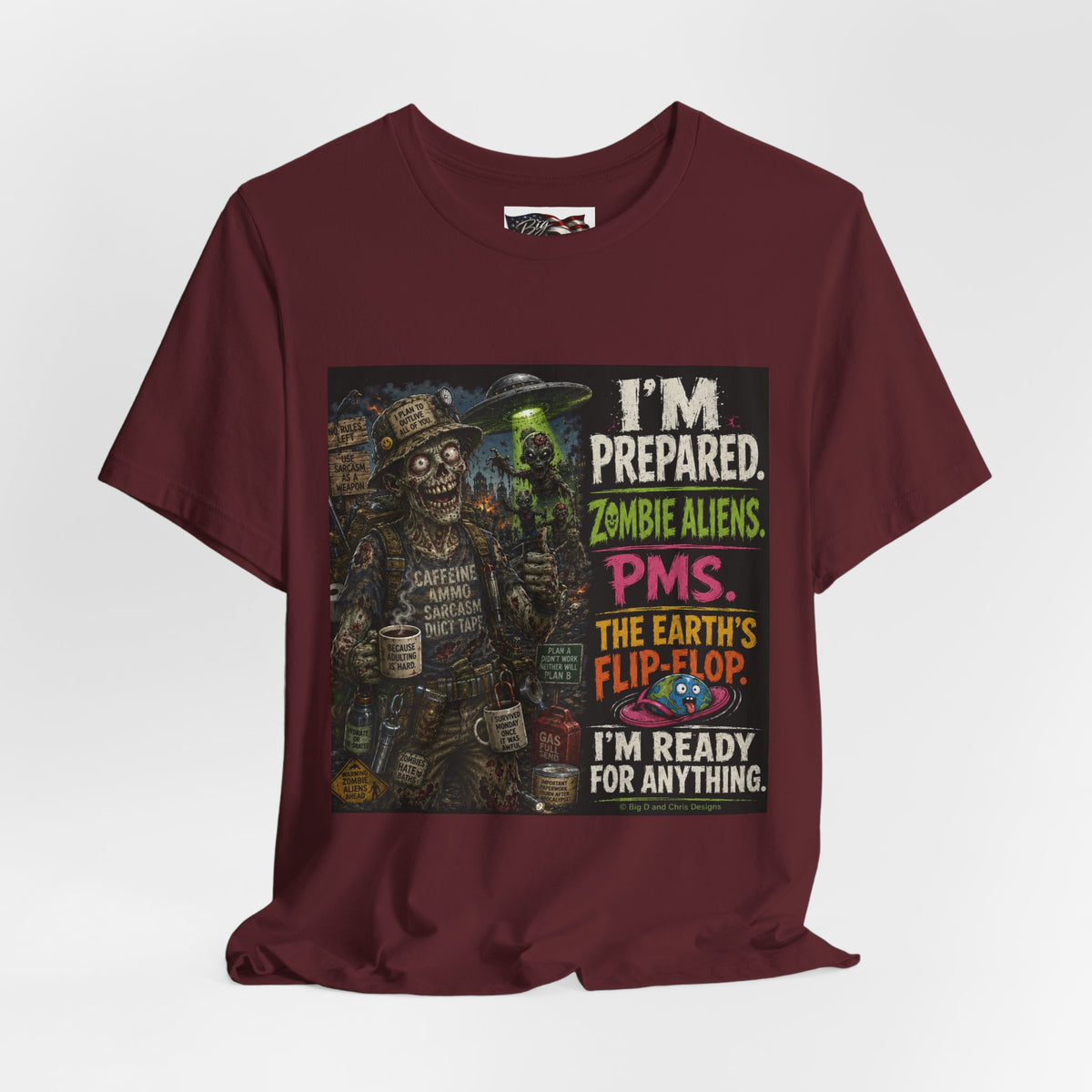 Funny Zombie Preparedness Tee | I'm Prepared Graphic T-Shirt