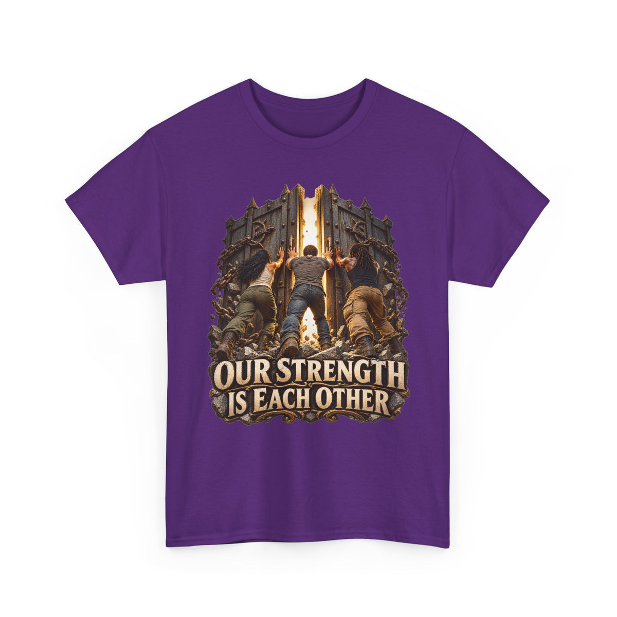 Our Strength Is Each Other Inspirational Graphic Tee