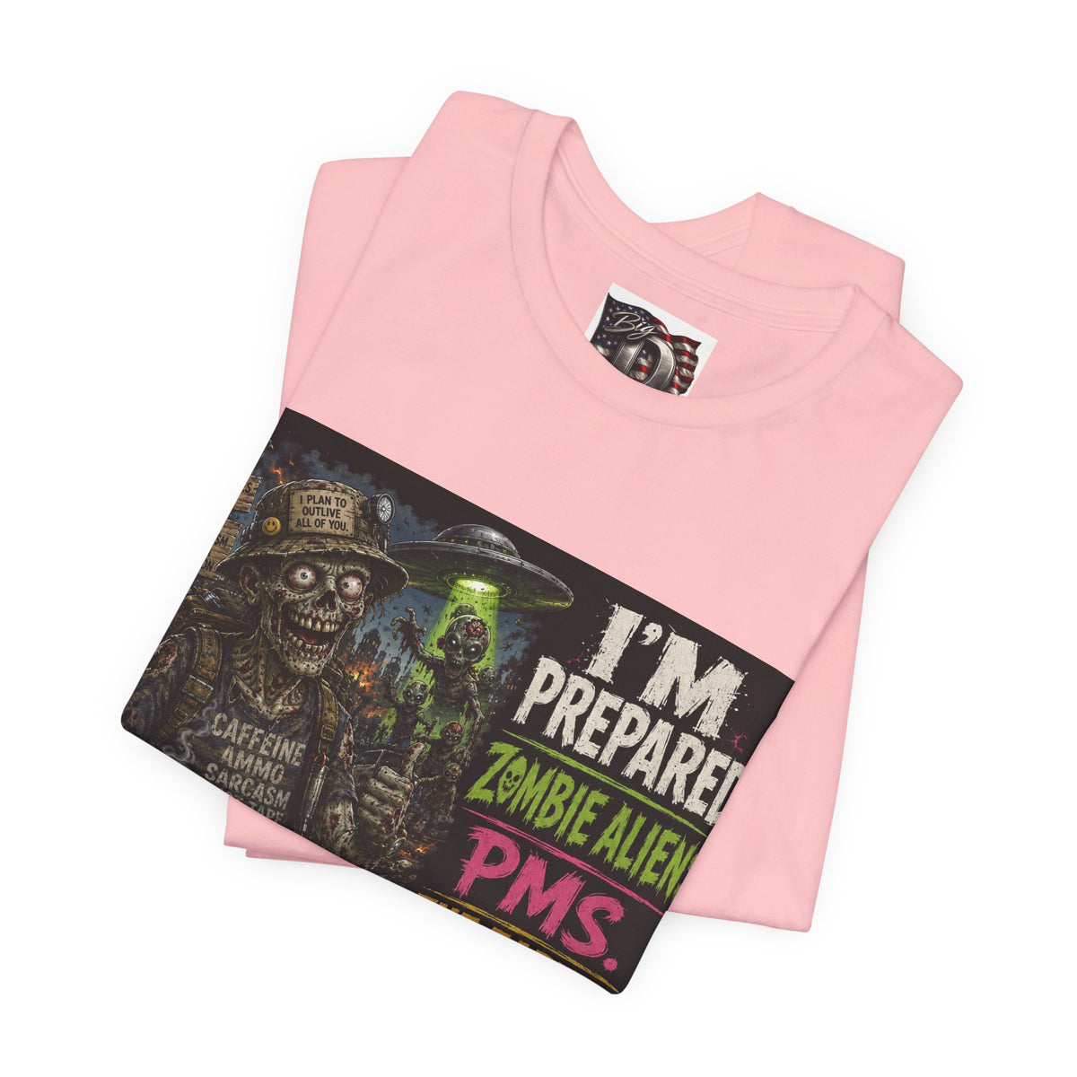 Funny Zombie Preparedness Tee | I'm Prepared Graphic T-Shirt