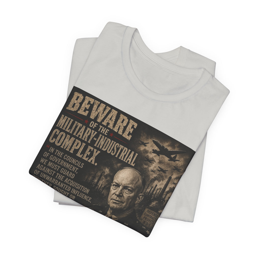 Beware of the Military-Industrial Complex T-Shirt | Vintage Political Poster Tee