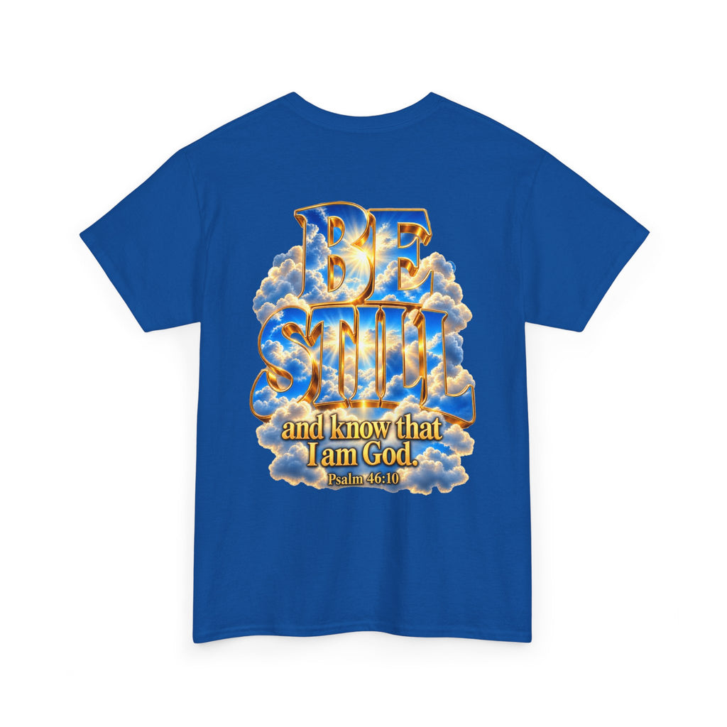Be Still and Know — Yahweh Christian T-Shirt
