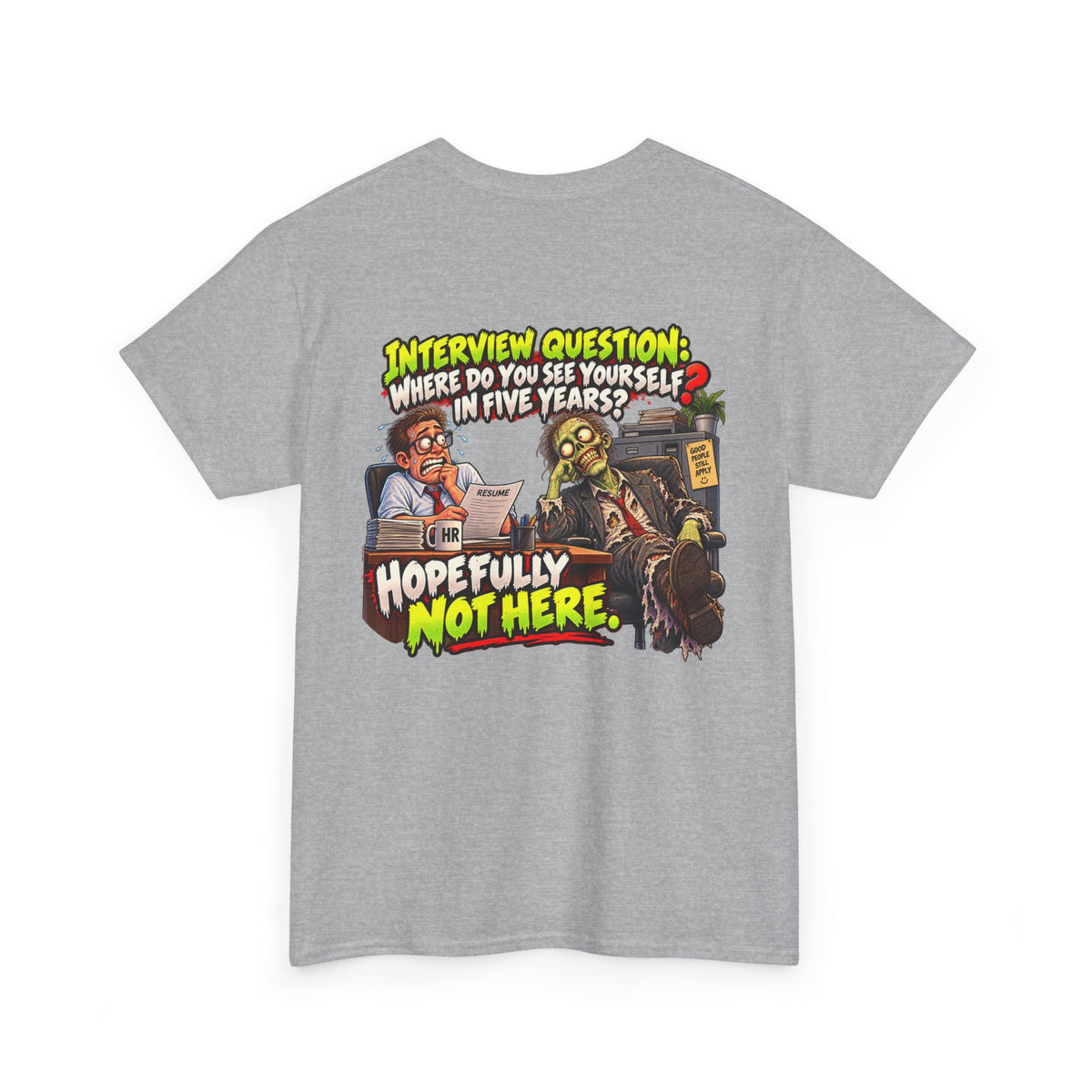 Interview Question “Where Do You See Yourself in Five Years?” Funny Graphic Tee