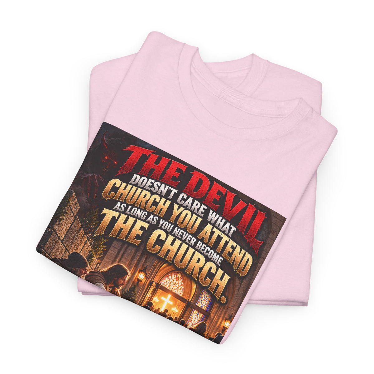 The Devil Doesn’t Hate Church