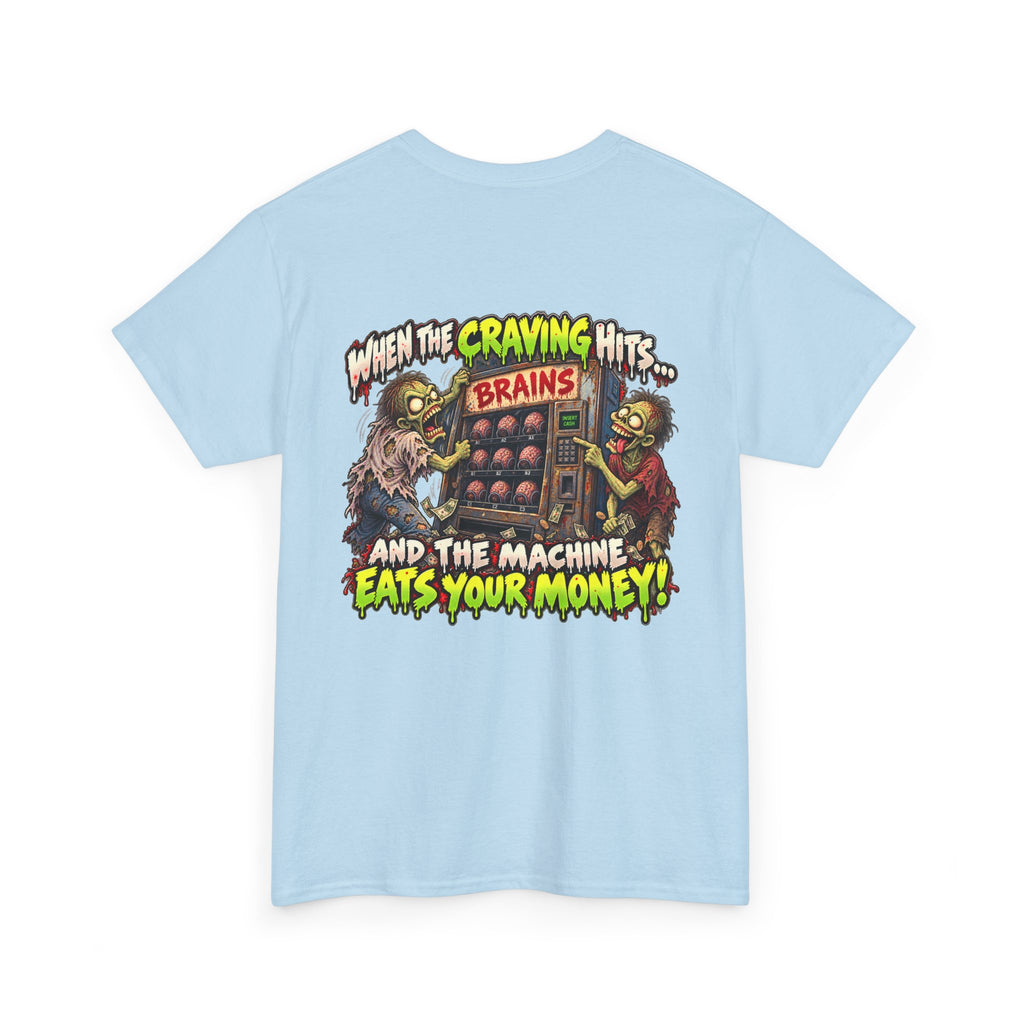 When the Craving Hits — Zombie Vending Machine T-Shirt