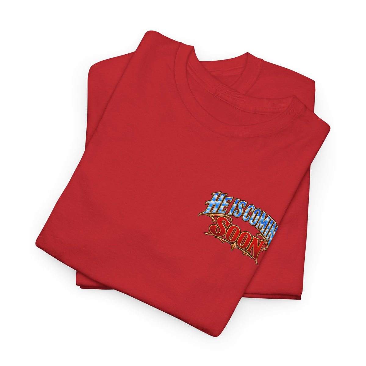 He Is Coming Soon Christian Faith T-Shirt