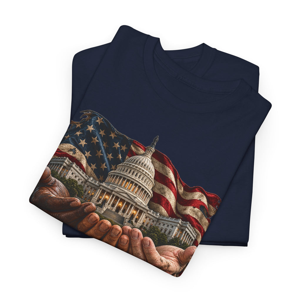 You Work for Us Political Statement T-Shirt