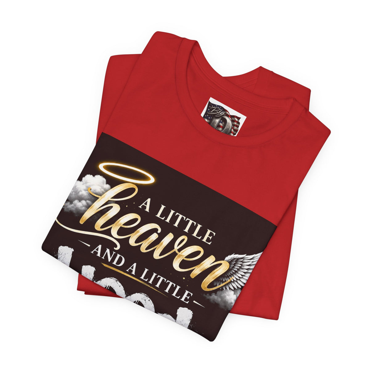 A Little Heaven and a Little Hood T-Shirt | Script Angel Wings Graphic, Bold Street Quote