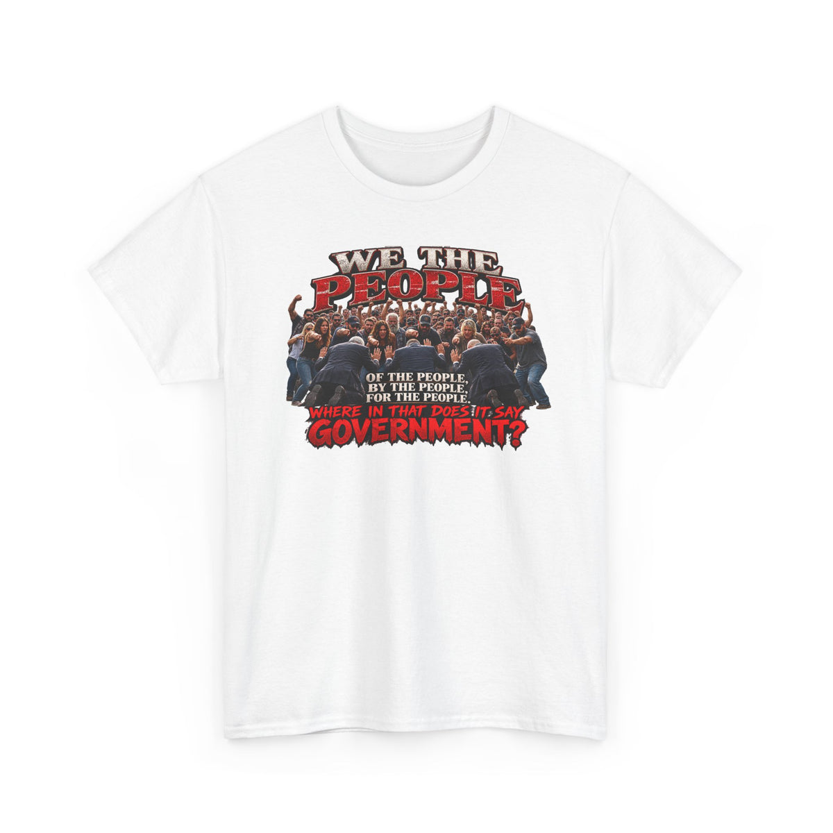 We the People Political Statement T-Shirt