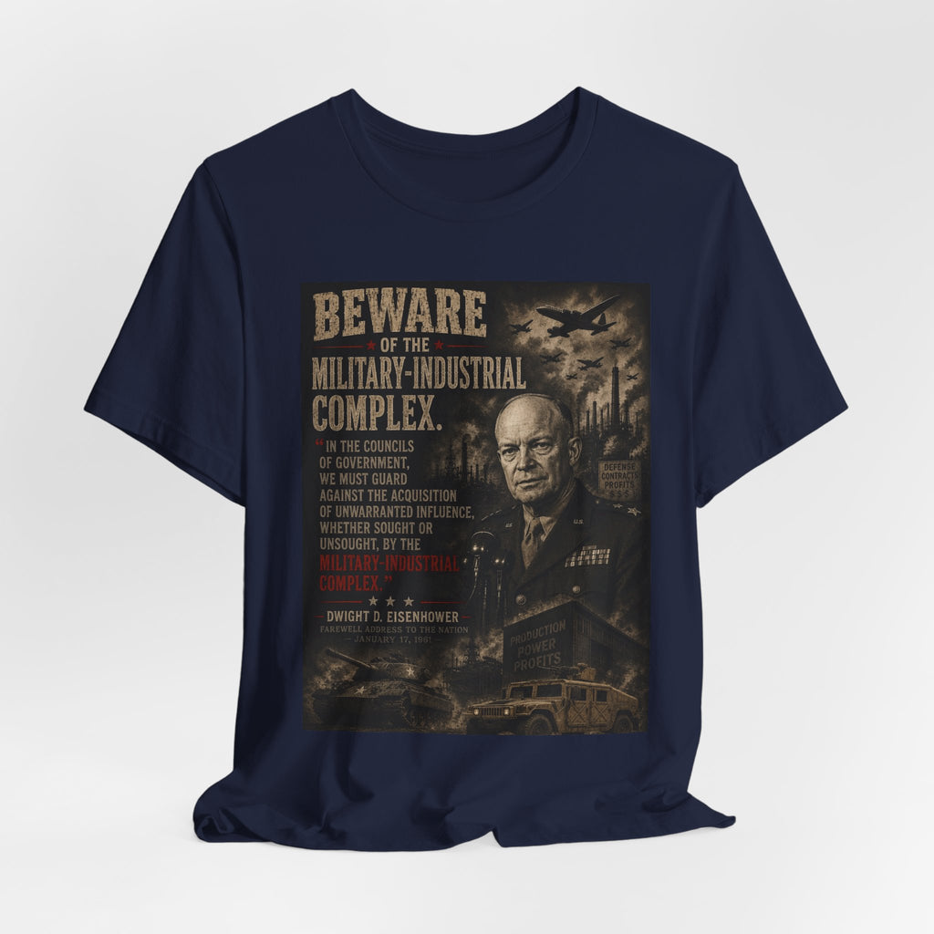 Beware of the Military-Industrial Complex T-Shirt | Vintage Political Poster Tee