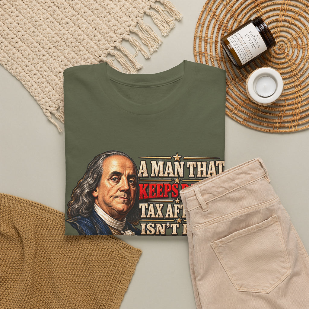 Benjamin Franklin Portrait — Tax After Tax Political T-Shirt