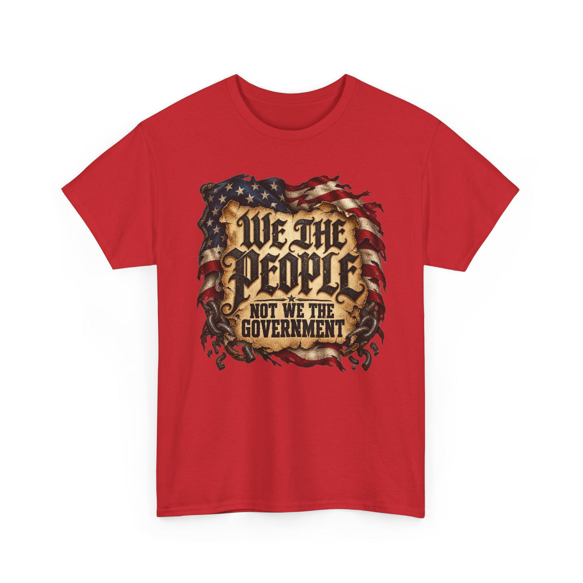 We the People Not the Government Patriotic Political T-Shirt