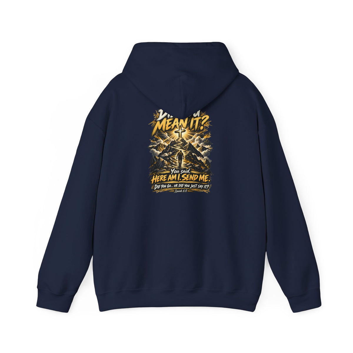 Here Am I Send Me — Isaiah 6:8 Christian Hoodie