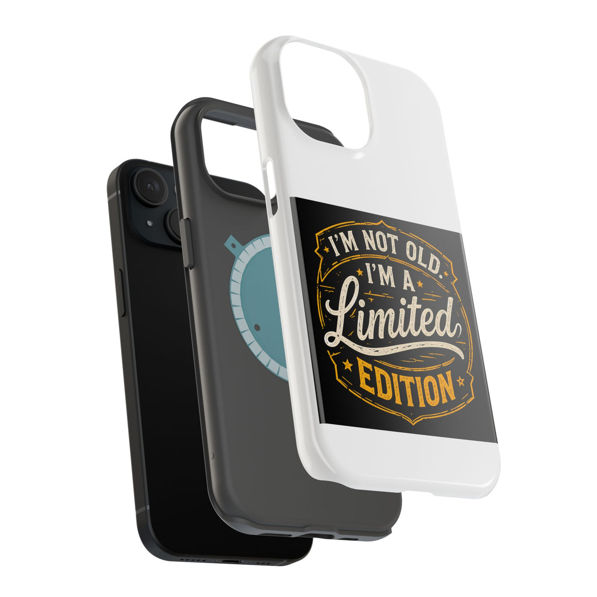 I’m Not Old I’m A Limited Edition Phone Case | Magnetic Impact-Resistant Case