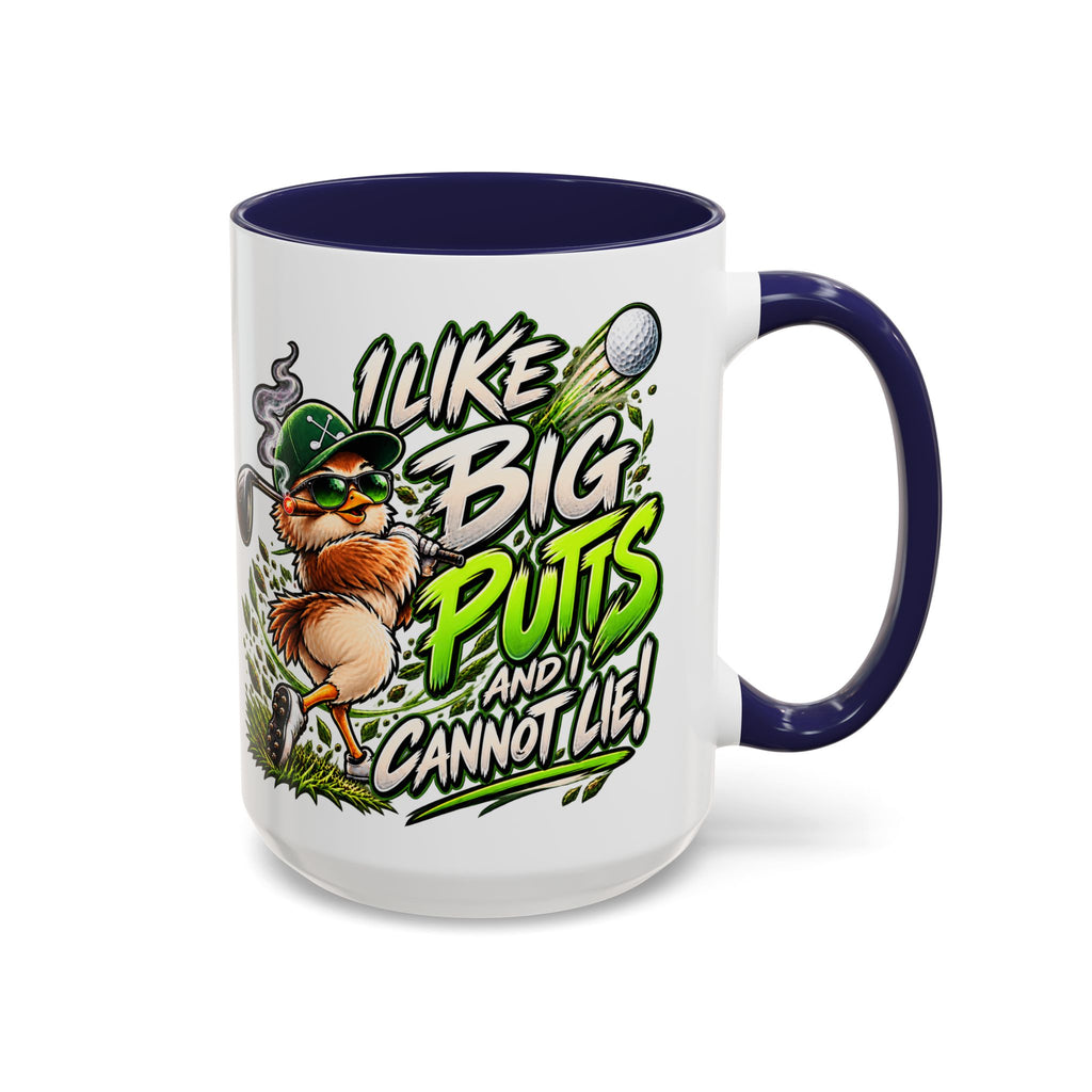 Golf Mug – “I Like Big Putt and I Cannot Lie” Golfer Gift