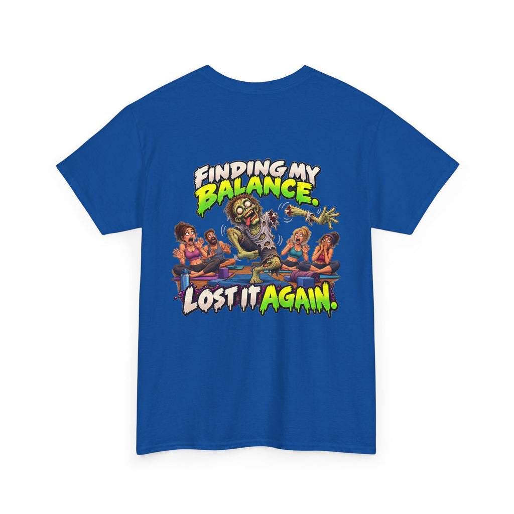 Finding My Balance — Lost It Again Zombie T-Shirt