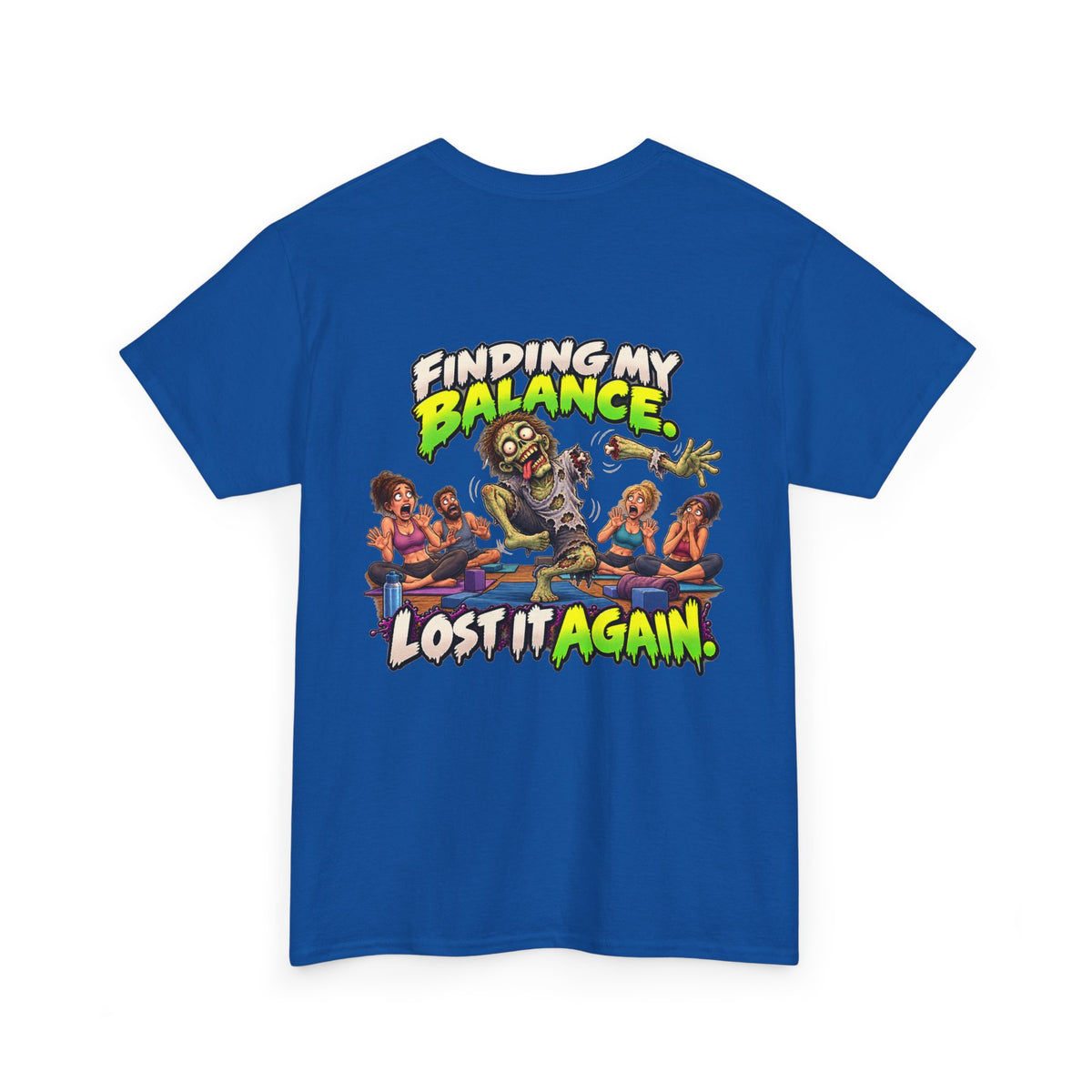 Finding My Balance — Lost It Again Zombie T-Shirt