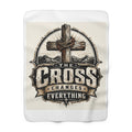 The Cross Changes Everything Christian Sherpa Fleece Blanket