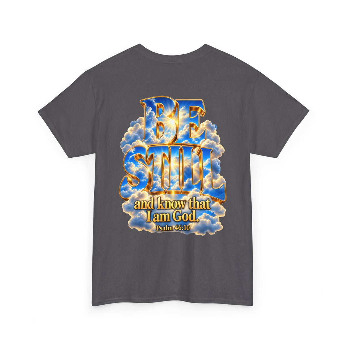 Be Still and Know — Yahweh Christian T-Shirt