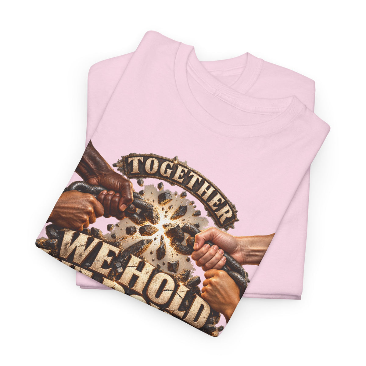 Together We Hold the Power Unity Graphic T-Shirt