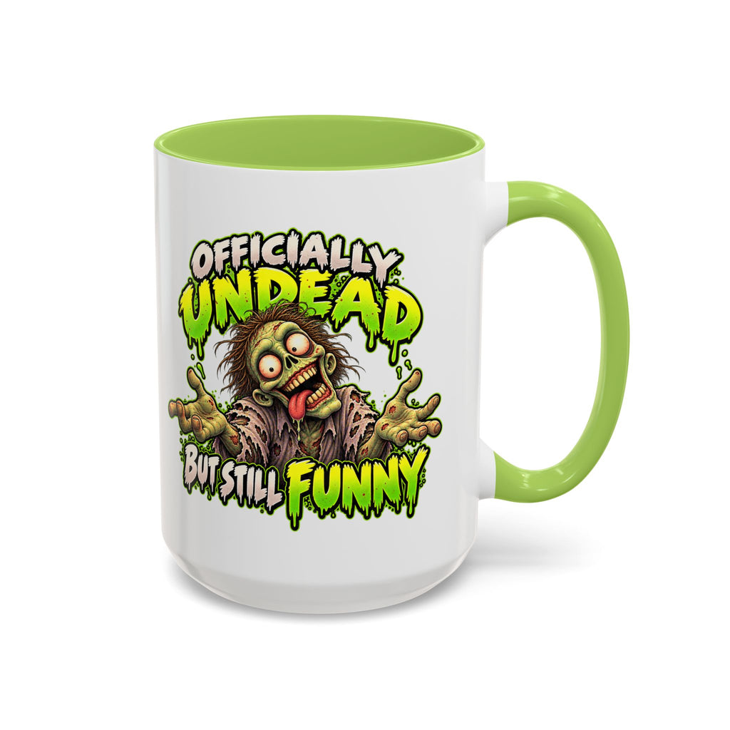 Officially Undead but Still Funny Zombie Coffee Mug