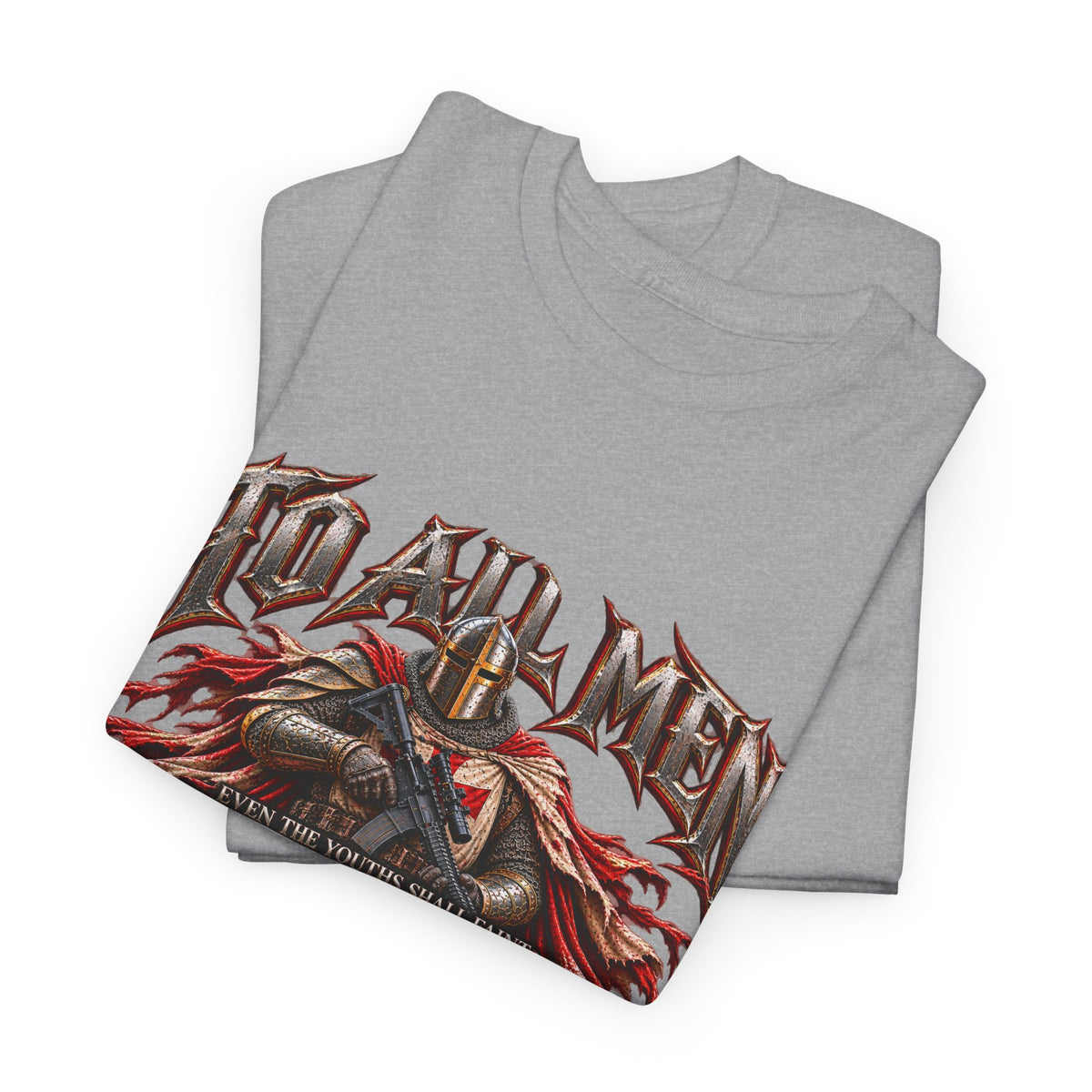 To All Men — Isaiah 40 Christian Warrior T-Shirt