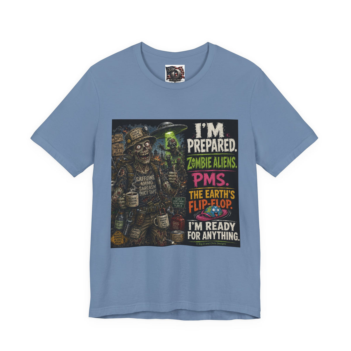 Funny Zombie Preparedness Tee | I'm Prepared Graphic T-Shirt
