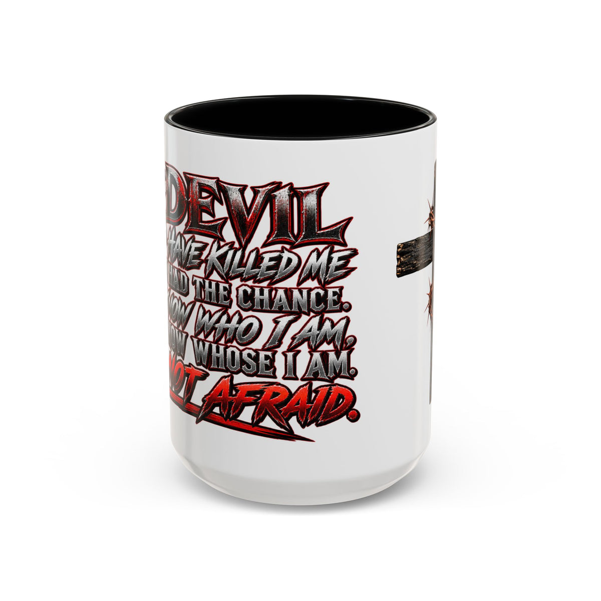 Christian Faith Mug – “Evil Never Killed Me” Cross Coffee Mug