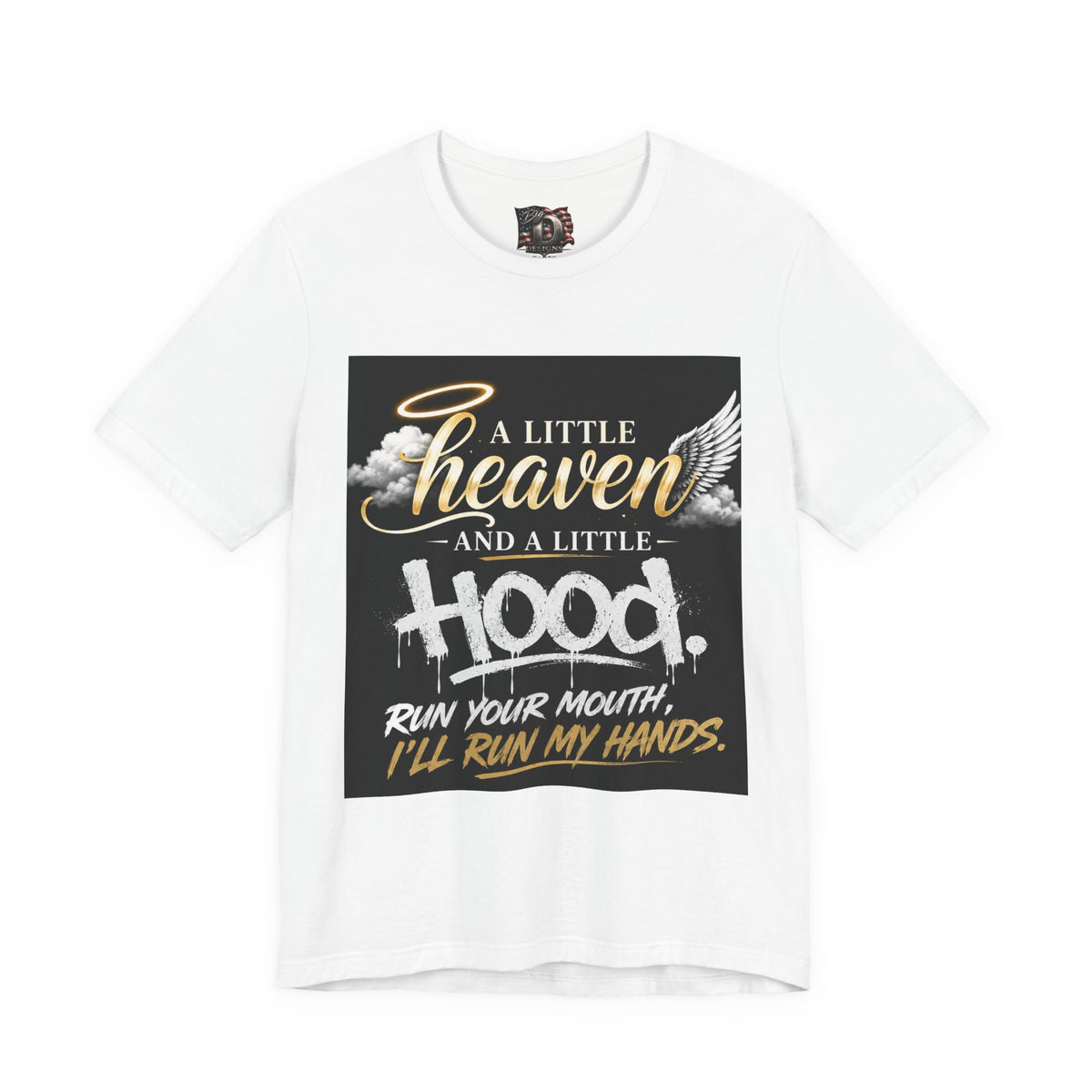 A Little Heaven and a Little Hood T-Shirt | Script Angel Wings Graphic, Bold Street Quote
