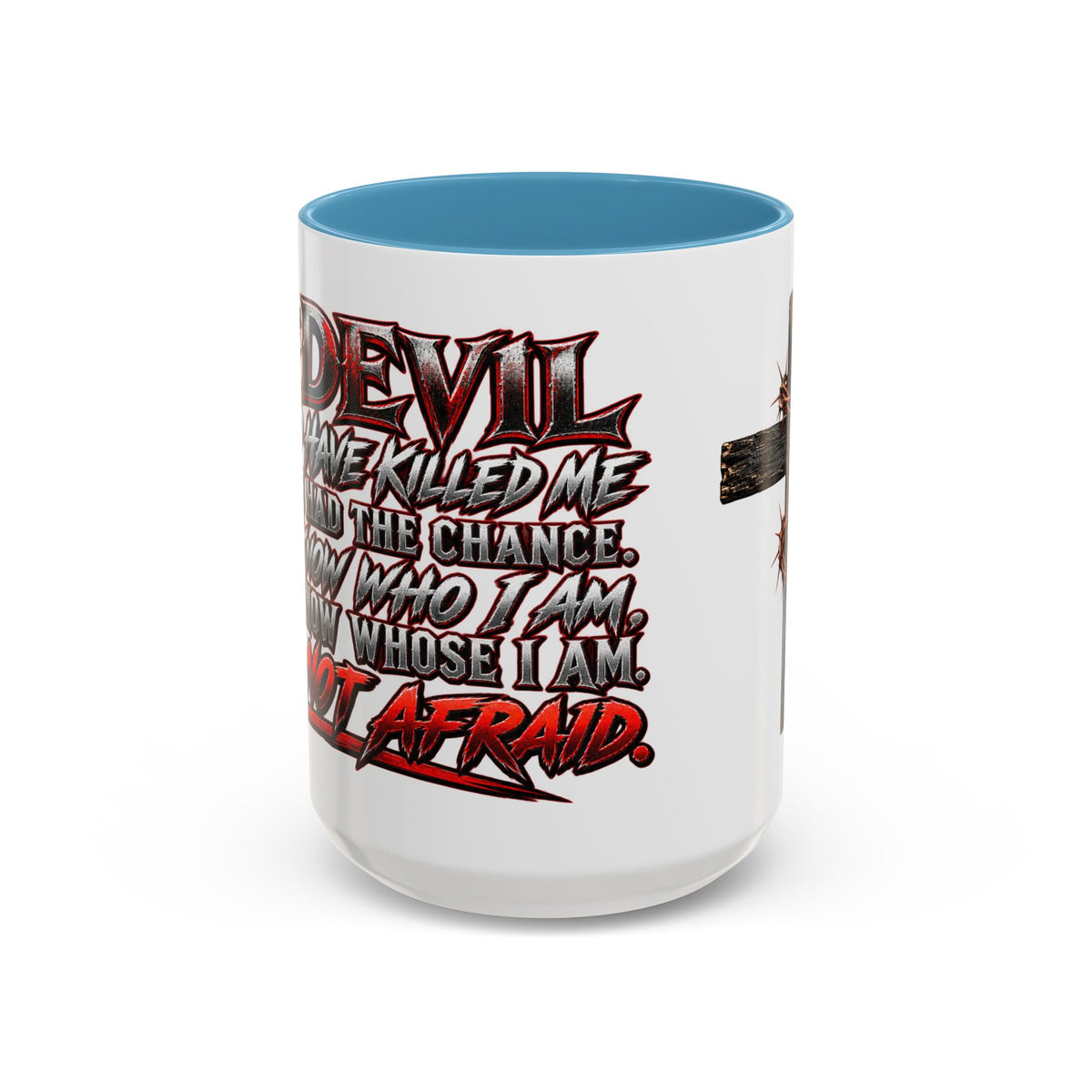 Christian Faith Mug – “Evil Never Killed Me” Cross Coffee Mug
