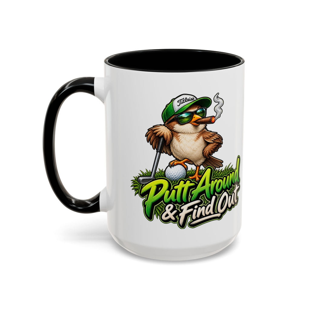 Put Around & Find Out Funny Duck Coffee Mug