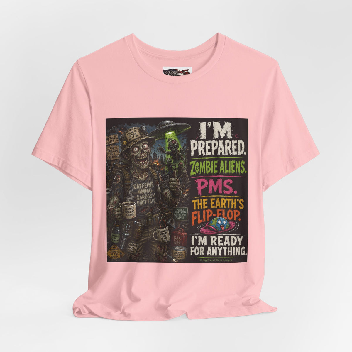 Funny Zombie Preparedness Tee | I'm Prepared Graphic T-Shirt