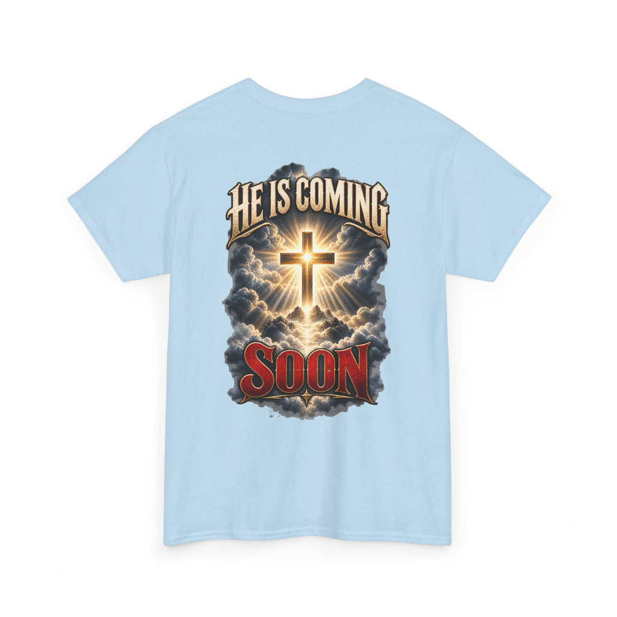 He Is Coming Soon Christian Faith T-Shirt