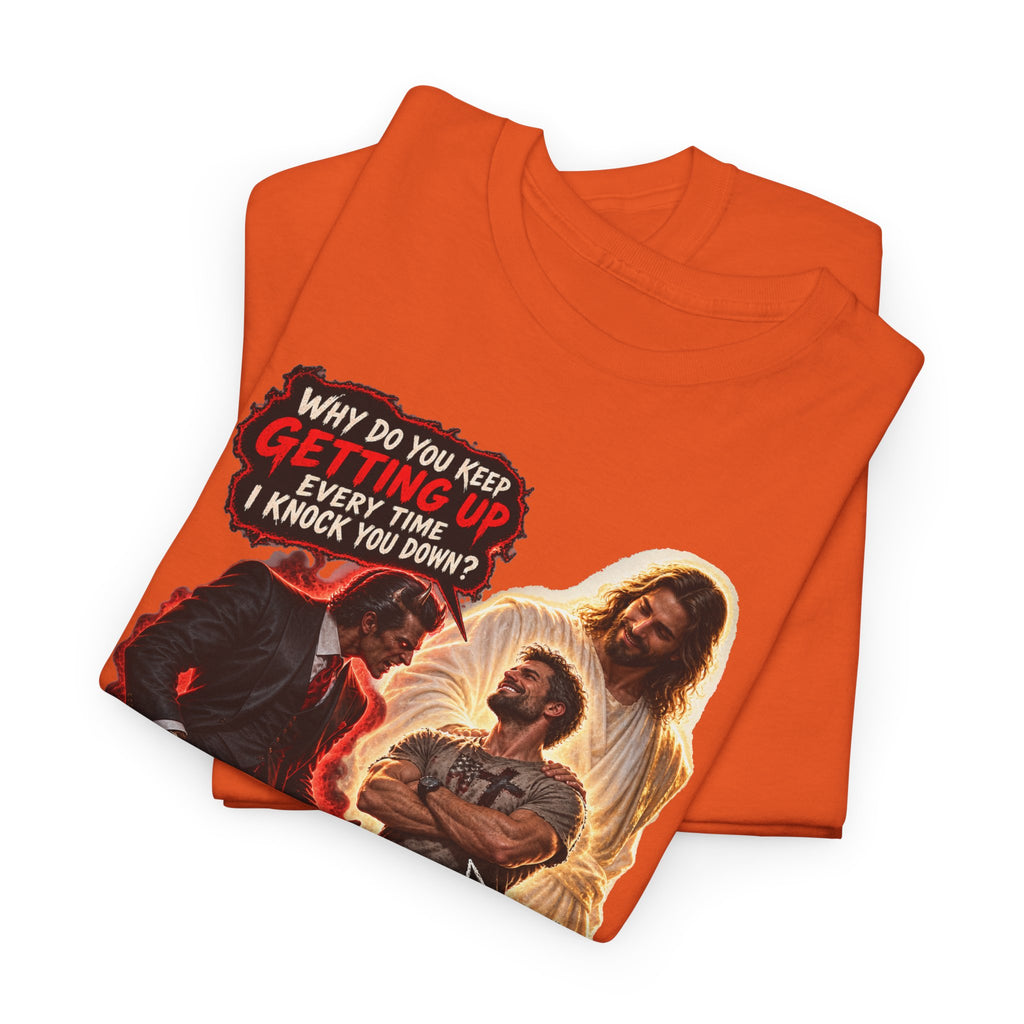 Keep Getting Up — Devil Comeback Christian T-Shirt