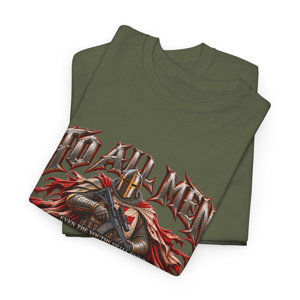 To All Men — Isaiah 40 Christian Warrior T-Shirt