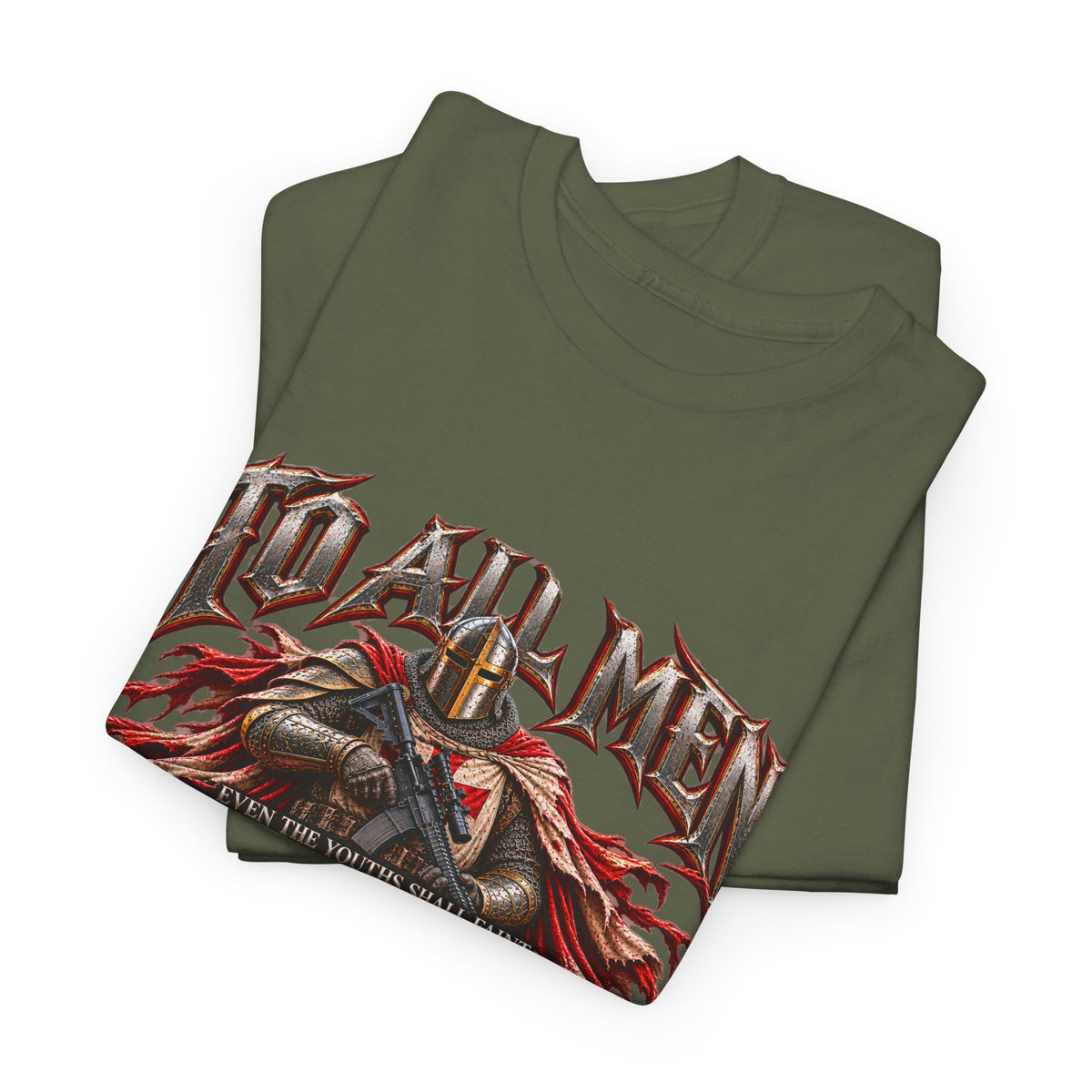 To All Men — Isaiah 40 Christian Warrior T-Shirt